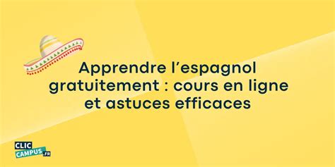 Apprenez l'espagnol gratuitement en ligne .